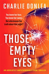 Book cover: Those Empty Eyes, by Charlie Donlea (preview)