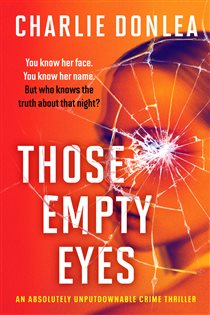 Book cover: Those Empty Eyes, by Charlie Donlea (preview)