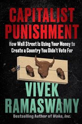 Book cover: Capitalist Punishment, by Vivek Ramaswamy (preview)