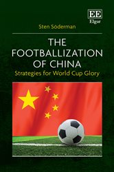 The Footballization of China: Strategies for World Cup Glory