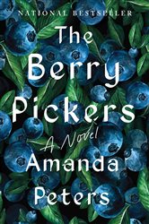 Book cover: The Berry Pickers, by Amanda Peters (preview)
