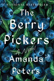 Book cover: The Berry Pickers, by Amanda Peters (preview)