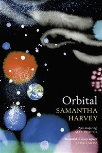 Book cover: Orbital, by Samantha Harvey (preview)