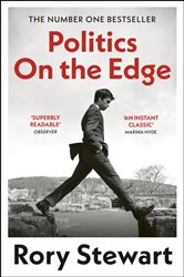 Book cover: Politics On the Edge, by Rory Stewart (preview)