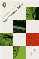 Book cover: Game Without Rules, by Michael Gilbert (preview)