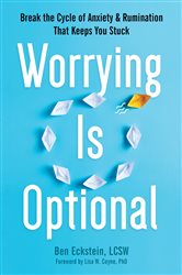 Book cover: Worrying Is Optional, by Ben Eckstein (preview)