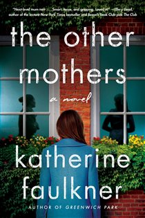 Book cover: The Other Mothers, by Katherine Faulkner (preview)