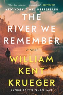 Book cover: The River We Remember, by William Kent Krueger (preview)