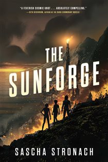 Book cover: The Sunforge, by Sascha Stronach (preview)