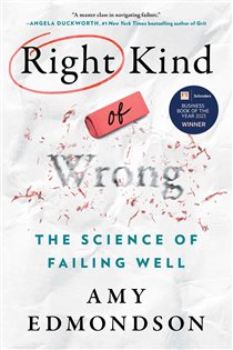 Book cover: Right Kind of Wrong, by Amy C. Edmondson (preview)