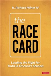 The Race Card: Leading the Fight for Truth in America&#x2019;s Schools