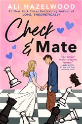 Book cover: Check & Mate, by Ali Hazelwood (preview)