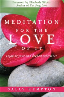 Book cover: Meditation for the Love of It, by Sally Kempton (preview)
