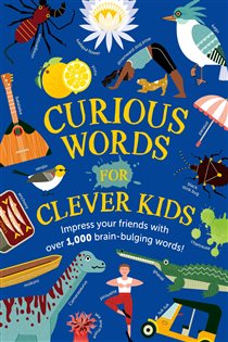 Book cover: Curious Words for Clever Kids, by Sarah Craiggs (preview)