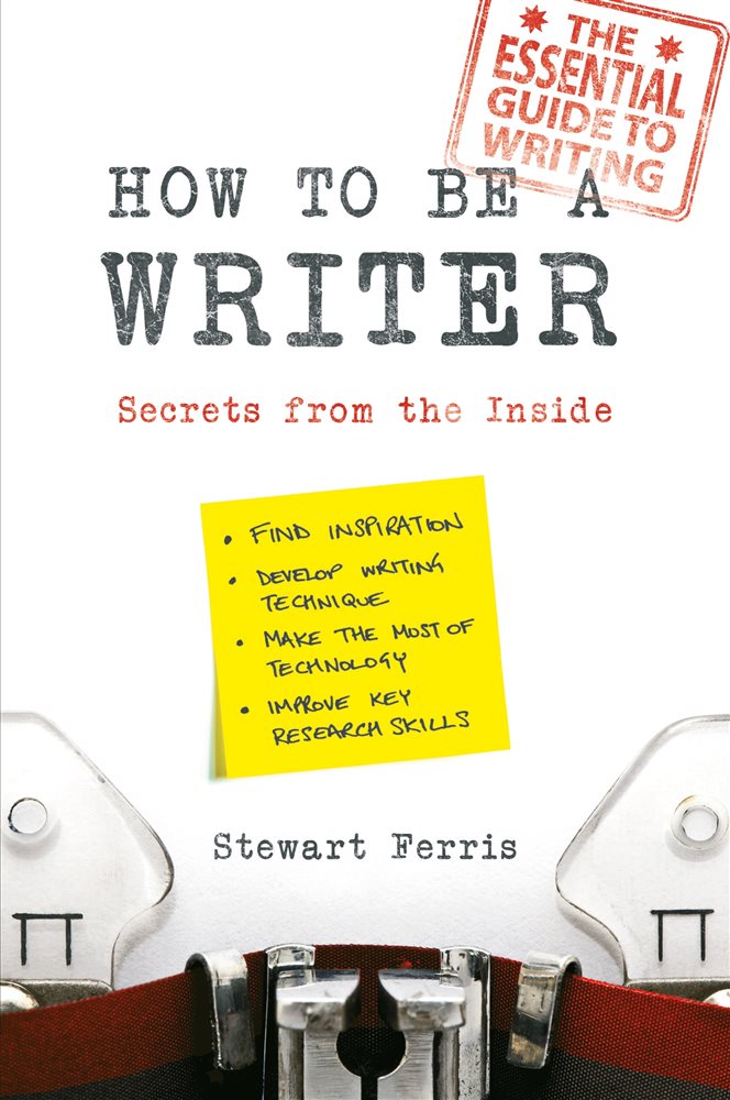 How to be a Writer by Stewart Ferris (ebook)