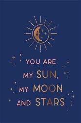 Book cover: You Are My Sun, My Moon and Stars, by Summersdale Publishers (preview)