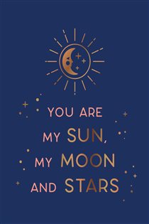 Book cover: You Are My Sun, My Moon and Stars, by Summersdale Publishers (preview)