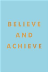 Book cover: Believe and Achieve, by Summersdale Publishers (preview)