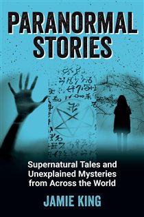 Book cover: Paranormal Stories, by Jamie King (preview)