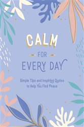 Book cover: Calm for Every Day, by Summersdale Publishers (preview)