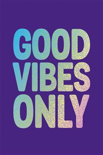 Book cover: Good Vibes Only, by Summersdale Publishers (preview)