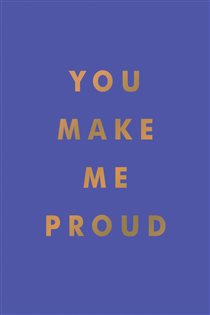 Book cover: You Make Me Proud, by Summersdale Publishers (preview)
