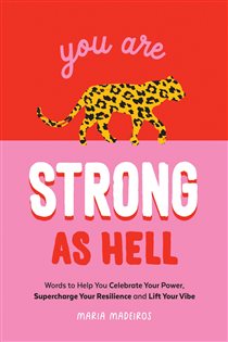 Book cover: You Are Strong as Hell, by Maria Medeiros (preview)