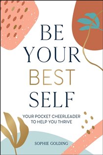 Book cover: Be Your Best Self, by Sophie Golding (preview)
