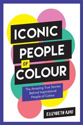 Book cover: Iconic People of Colour, by Elizabeth Ajao (preview)