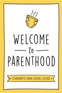 Book cover: Welcome to Parenthood, by Summersdale Publishers (preview)