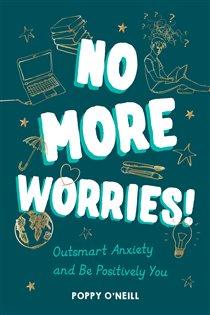 Book cover: No More Worries!, by Poppy O'Neill (preview)