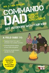 Book cover: Commando Dad: Forest School Adventures, by Neil Sinclair (preview)