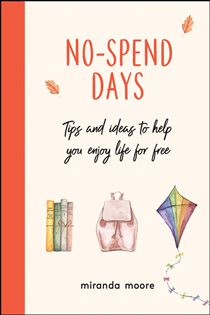 Book cover: No-Spend Days, by Miranda Moore (preview)