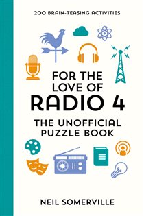 Book cover: For the Love of Radio 4 - The Unofficial Puzzle Book, by Neil Somerville (preview)