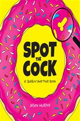 Book cover: Spot the Cock, by Jason Murphy (preview)