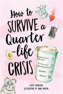 Book cover: How to Survive a Quarter-Life Crisis, by Hattie Hamilton (preview)
