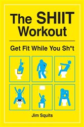 Book cover: The SHIIT Workout, by Jim Squits (preview)