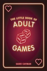 Book cover: The Little Book of Adult Games, by Sadie Cayman (preview)
