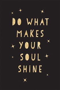 Book cover: Do What Makes Your Soul Shine, by Summersdale Publishers (preview)