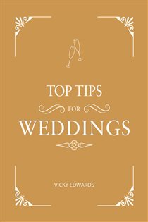 Book cover: Top Tips for Weddings, by Vicky Edwards (preview)