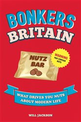 Book cover: Bonkers Britain, by Will Jackson (preview)