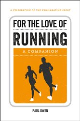 Book cover: For the Love of Running, by Paul Owen (preview)