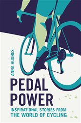 Book cover: Pedal Power, by Anna Hughes (preview)