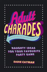 Book cover: Adult Charades, by Sadie Cayman (preview)
