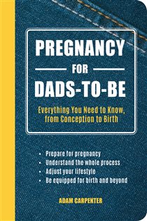 Book cover: Pregnancy for Dads-to-Be, by Adam Carpenter (preview)