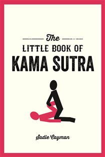 Book cover: The Little Book of Kama Sutra, by Sadie Cayman (preview)