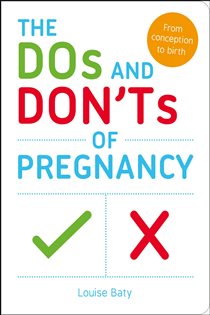 Book cover: The Dos and Don'ts of Pregnancy, by Louise Baty (preview)