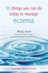 Book cover: 50 Things You Can Do Today to Manage Eczema, by Wendy Green (preview)