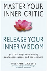 Book cover: Master Your Inner Critic, by Melanie Greene (preview)