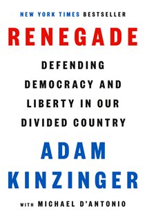 Book cover: Renegade, by Adam Kinzinger (preview)